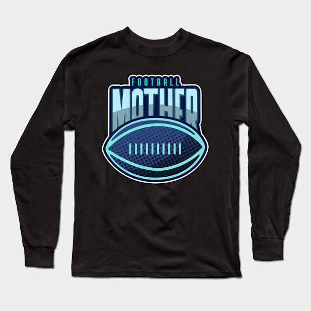 Football Mom Long Sleeve T-Shirt by Tip Top Tee's